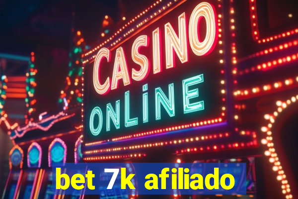 bet 7k afiliado